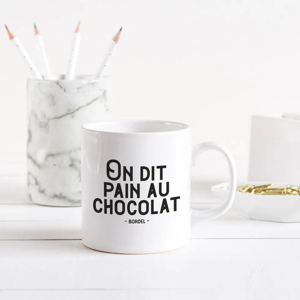Juste Un T-shirt Mugs On dit pain au chocolat mug