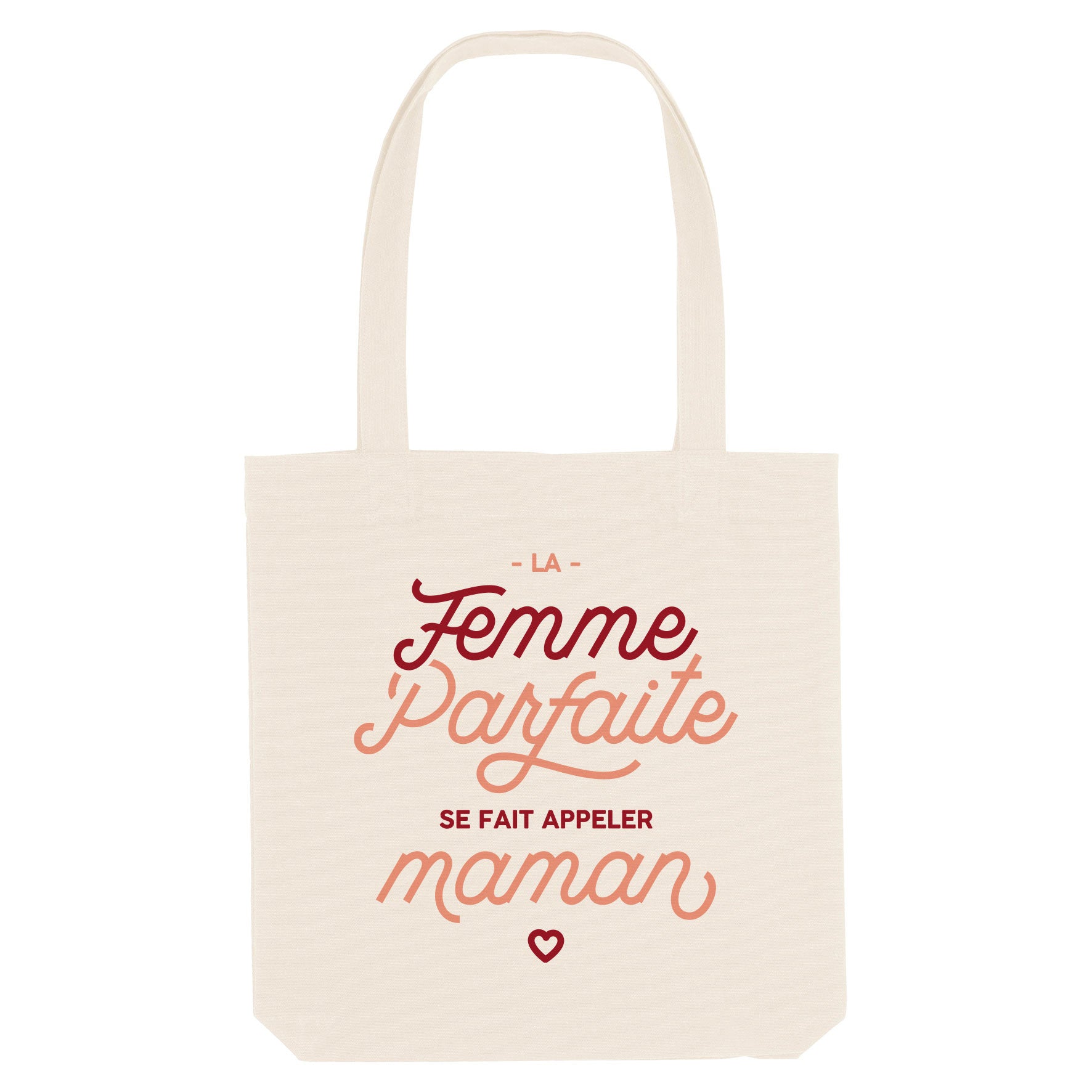 Juste Un T-shirt Tote Bags La maman parfaite tote bag