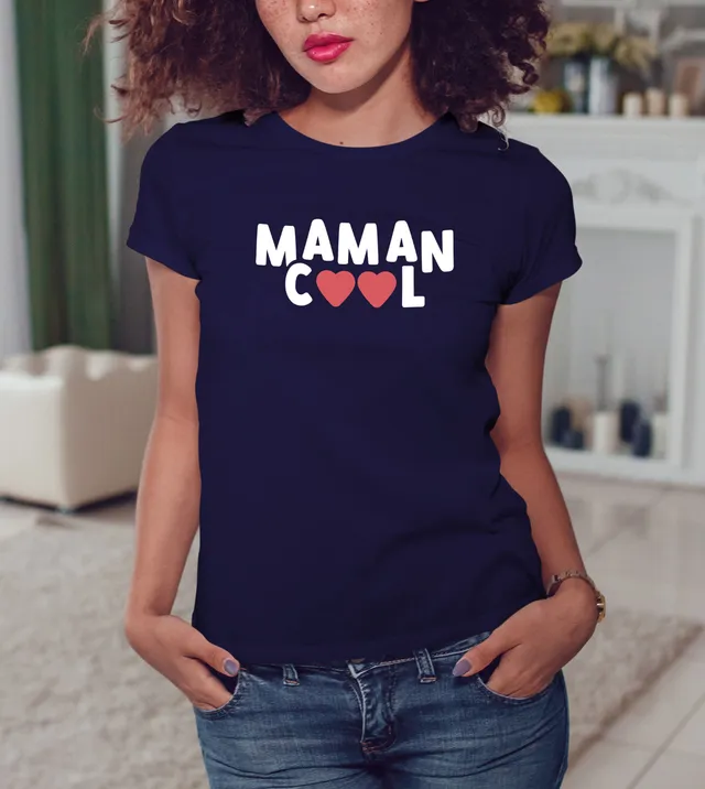 Juste Un T-shirt T-shirts Imprimés Maman cool t-shirt femme toutes tailles